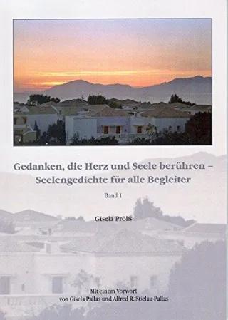 Gedanken die Herz und Seele berühren: Seelengedichte für alle Begleiter