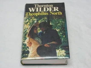 Theophilus North oder Ein Heiliger wider Willen
