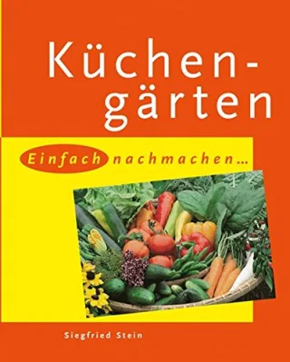 Küchengärten: Einfach nachmachen...