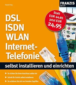 DSL ISDN WLAN Internet-Telefonie  - selbst installiern und einrichten