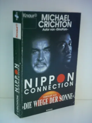 Nippon-Connection : [verfilmt als "Die Wiege der Sonne"].