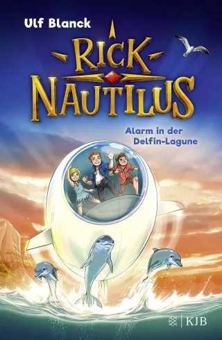 Rick Nautilus ? Alarm in der Delfin-Lagune: Band 3