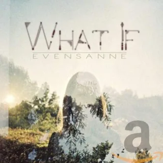 What If-Evensanne