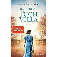 Das Erbe der Tuchvilla / Anne Jacobs, Roman
