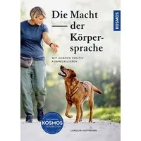 Die Macht der Körpersprache / Carolin Hoffmann