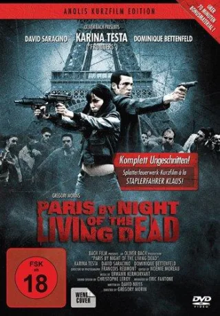 Paris by Night of the Living Dead [DVD] [2010]