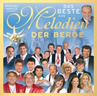 Das Beste aus Melodien der Berge (aus der beliebten TV-Serie)