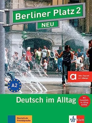 Berliner Platz 2 NEU: Deutsch im Alltag. Lehr- und Arbeitsbuch mit 2 Audio-CDs zum Arbeitsbuchteil und "Im Alltag EXTRA" (Berliner Platz NEU)