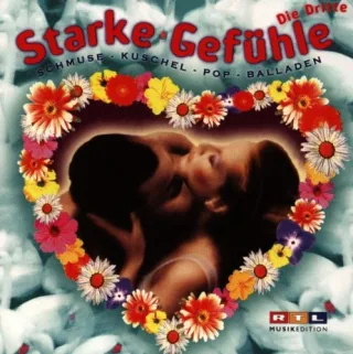 Starke Gefühle-die Dritte