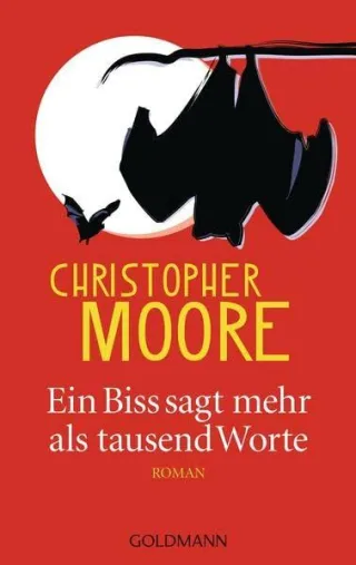 Ein Biss sagt mehr als tausend Worte: Roman [Taschenbuch] [2013] Moore Christopher Ingwersen Jörn