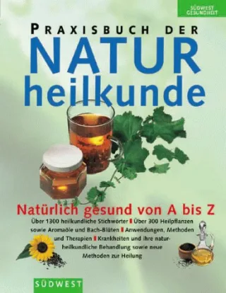 Praxisbuch der Naturheilkunde