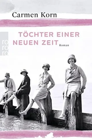 Töchter einer neuen Zeit (Jahrhundert-Trilogie Band 1)