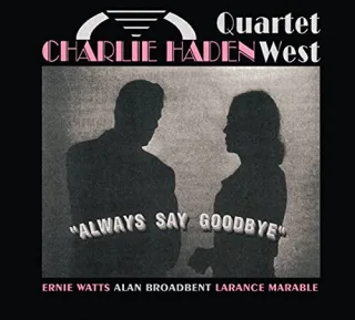 Always Say Goodbye