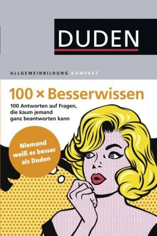 100 x Besserwissen (Duden Allgemeinbildung)