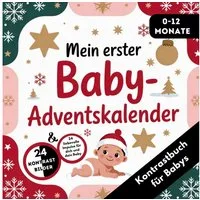 Adventskalender Baby - Kontrastbuch für Babys von 0-12 Monaten mit 24 / LenoArts Publishing