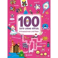 100 Gute-Laune-Rätsel - Prinzessinnen und Feen / diverse