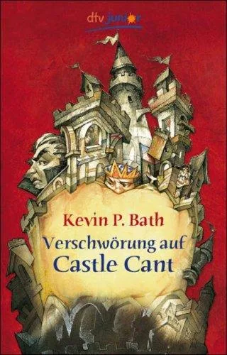 Verschwörung auf Castle Cant: Ein Bericht über die bemerkenswerten Abenteuer der Zofe und Spionin Lucy Wickwright