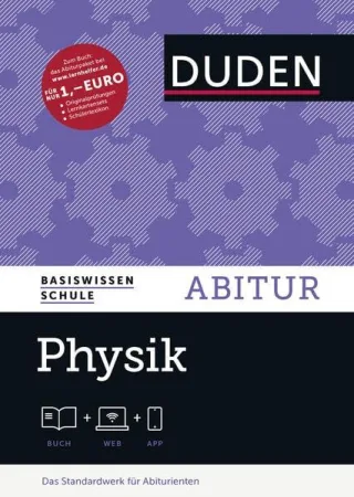 Basiswissen Schule - Physik Abitur: Das Standardwerk für Abiturienten [Gebundene Ausgabe] [2015] Meyer Lothar Schmidt Gerd-Dietrich Hoche Detlef Küblbeck Josef Reichwald Rainer Schwarz Oliver Spitz Christian