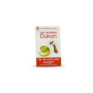 Les recettes Dukan: je ne sais pas maigrir en 350 recettes