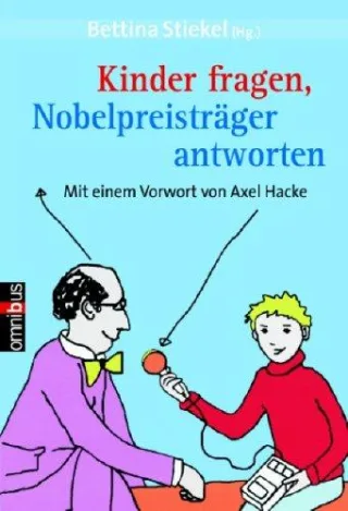 Kinder fragen Nobelpreisträger antworten