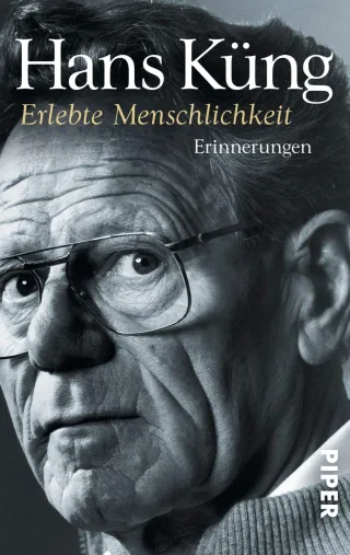 Erlebte Menschlichkeit: Erinnerungen