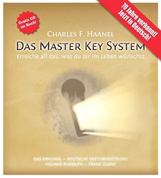 Das Master Key System (mit CD und Studienbegleitservice): Erreiche all das was du dir im Leben wünschst