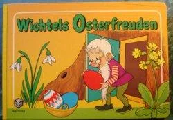 Wichtels Osterfreuden