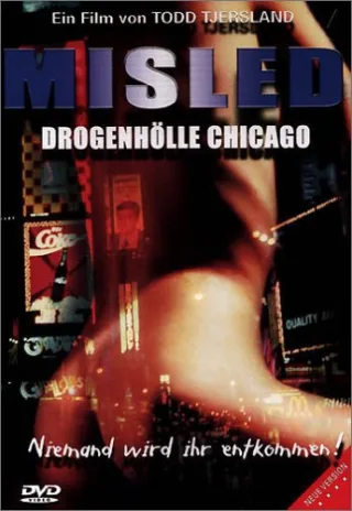 Misled - Drogenhölle Chicago