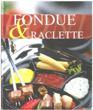 FONDUE & RACLETTE