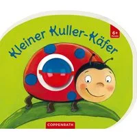 Mein erstes Kugelbuch: Kleiner Kuller-Käfer / Kristina Schaefer