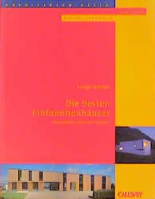 Die besten Einfamilienhäuser: Deutschland Österreich Schweiz Architekturpreis Einfamilienhäuser 1999/2000
