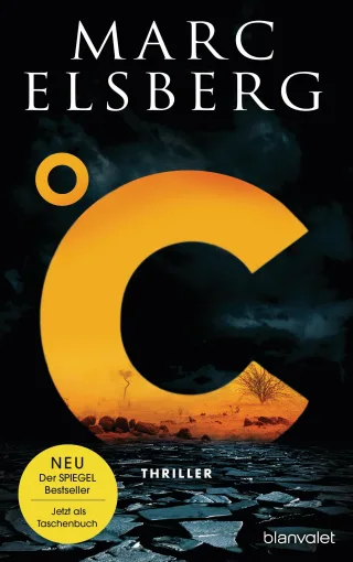 °C ? Celsius: Thriller - Der neue Bestseller vom Blackout-Autor