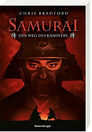 Der Weg des Kämpfers (Samurai Band 1)