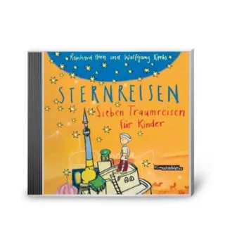 Sternreisen: Sieben Fantasiereisen für Kinder. Doppel-CD