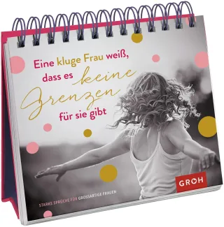 Eine kluge Frau weiß dass es keine Grenzen für sie gibt: Geschenkewelt Freundinnen