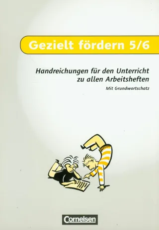 Gezielt fordern 5/6: Handreichungen für den Unterricht zu allen Arbeitsheften