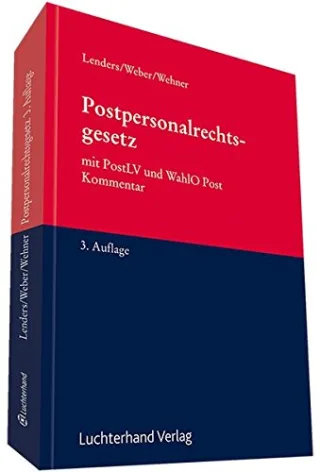 Postpersonalrechtsgesetz: mit PostLV und WahlO Post