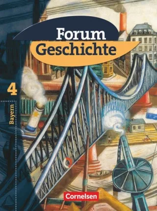 Forum Geschichte - Bayern: Band 4: 9. Jahrgangsstufe - Vom Ende der Weimarer Republik bis in die 1960er Jahre: Schülerbuch
