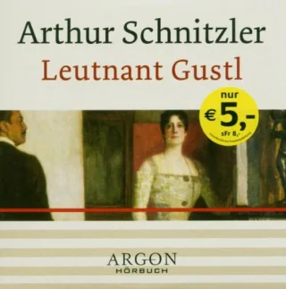 Leutnant Gustl [Tonträger] Gesamttitel: Argon-Hörbuch