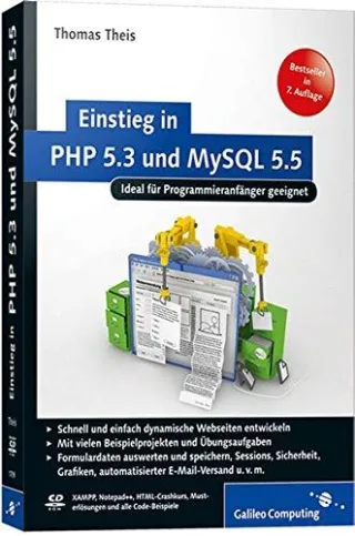 Einstieg in PHP 5.3 und MySQL 5.5: Für Programmieranfänger geeignet (Galileo Computing)