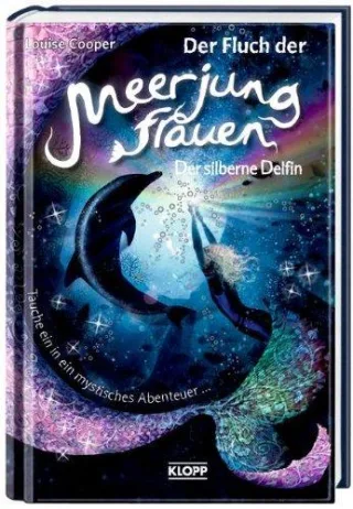 Der Fluch der Meerjungfrauen - Der silberne Delfin [Gebundene Ausgabe] [2010] Cooper Louise Basic Zdenko Braun Anne