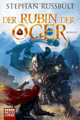 Der Rubin der Oger: Roman [Taschenbuch] [2008] Russbült Stephan