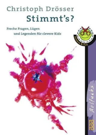 Stimmt's? Freche Fragen Lügen und Legenden für clevere Kids. [Gebundene Ausgabe] [2001] Drösser Christoph Stemm Antje von