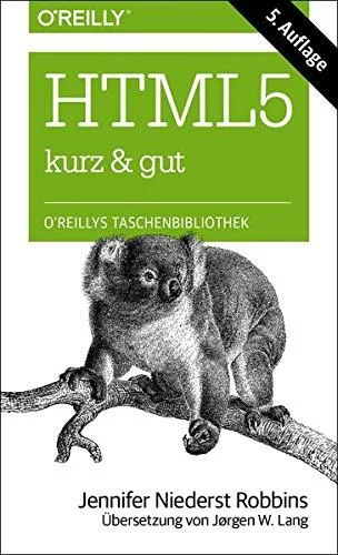 HTML5 - kurz & gut [Taschenbuch] [2014] Jennifer Niederst Robbins