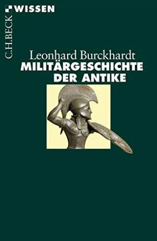 Militärgeschichte der Antike (Beck'sche Reihe)