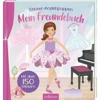 Sticker-Anziehpuppen – Mein Freundebuch (Ballerina) / diverse, Mit über 150 Stickern
