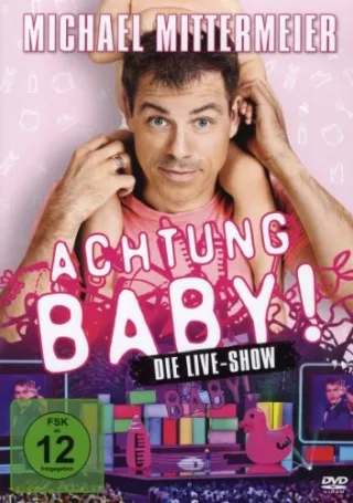 Michael Mittermeier - Achtung Baby! [DVD] [2011]