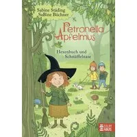 Petronella Apfelmus - Hexenbuch und Schnüffelnase (Band 5) / Sabine Städing