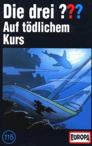 115/Auf tödlichem Kurs [Musikkassette]
