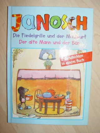 Die Fiedelgrille und der Maulwurf. Der alte Mann und der Bär. 2 Geschichten in einem Buch. [Gebundene Ausgabe] [2003] Janosch